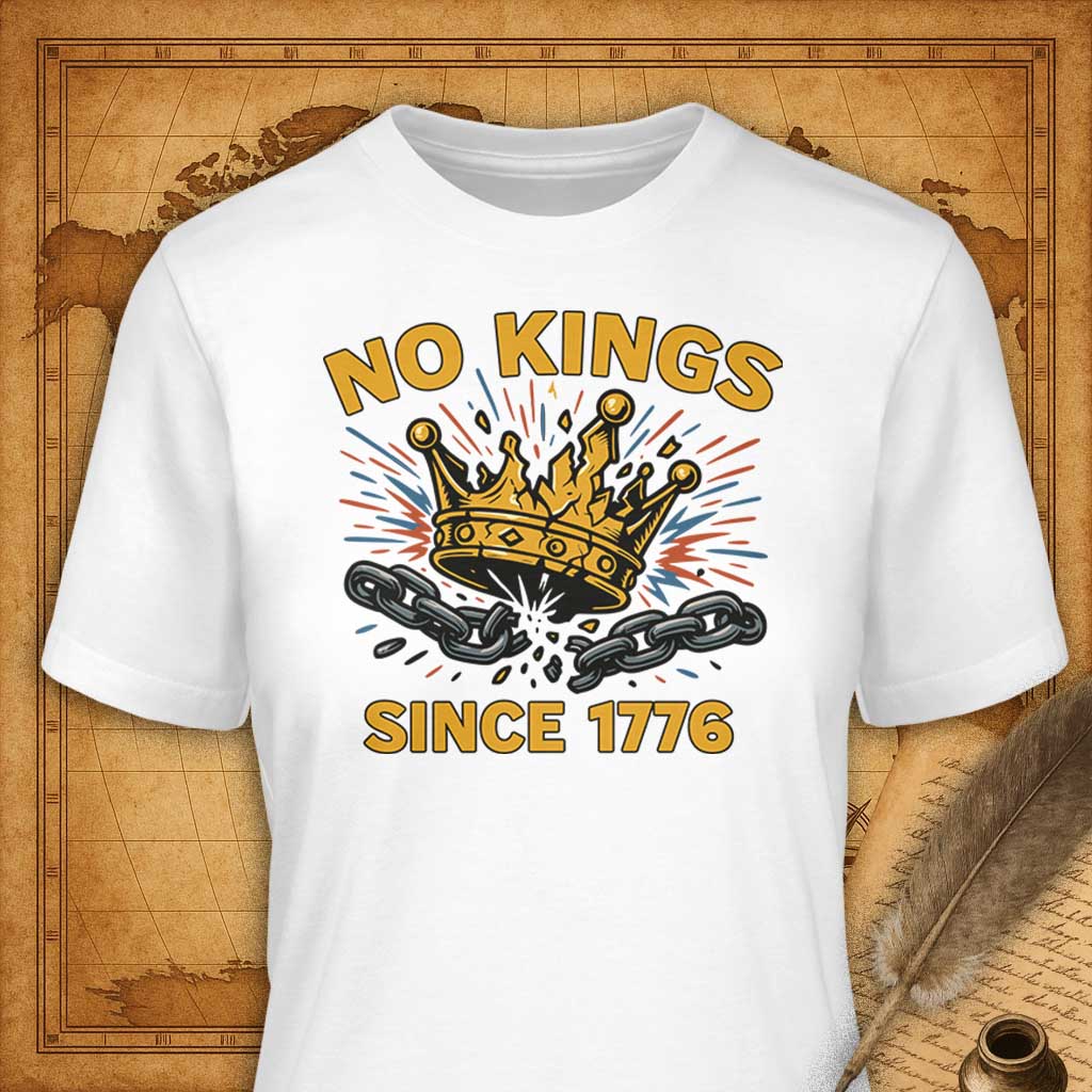 No kings since 1776 T-Shirt