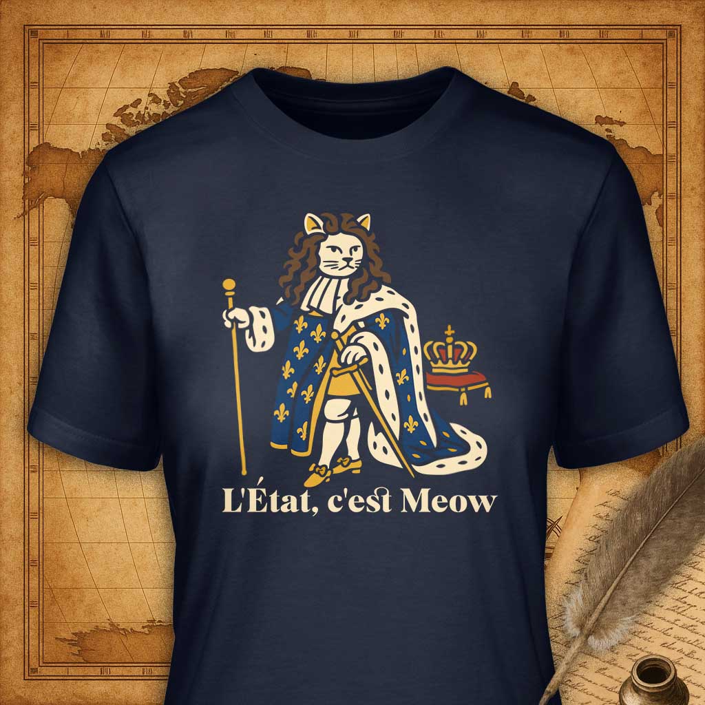 L'Etat, c'est Meow T-Shirt-T-Shirt-My Store-Navy-S-Ink and Empire