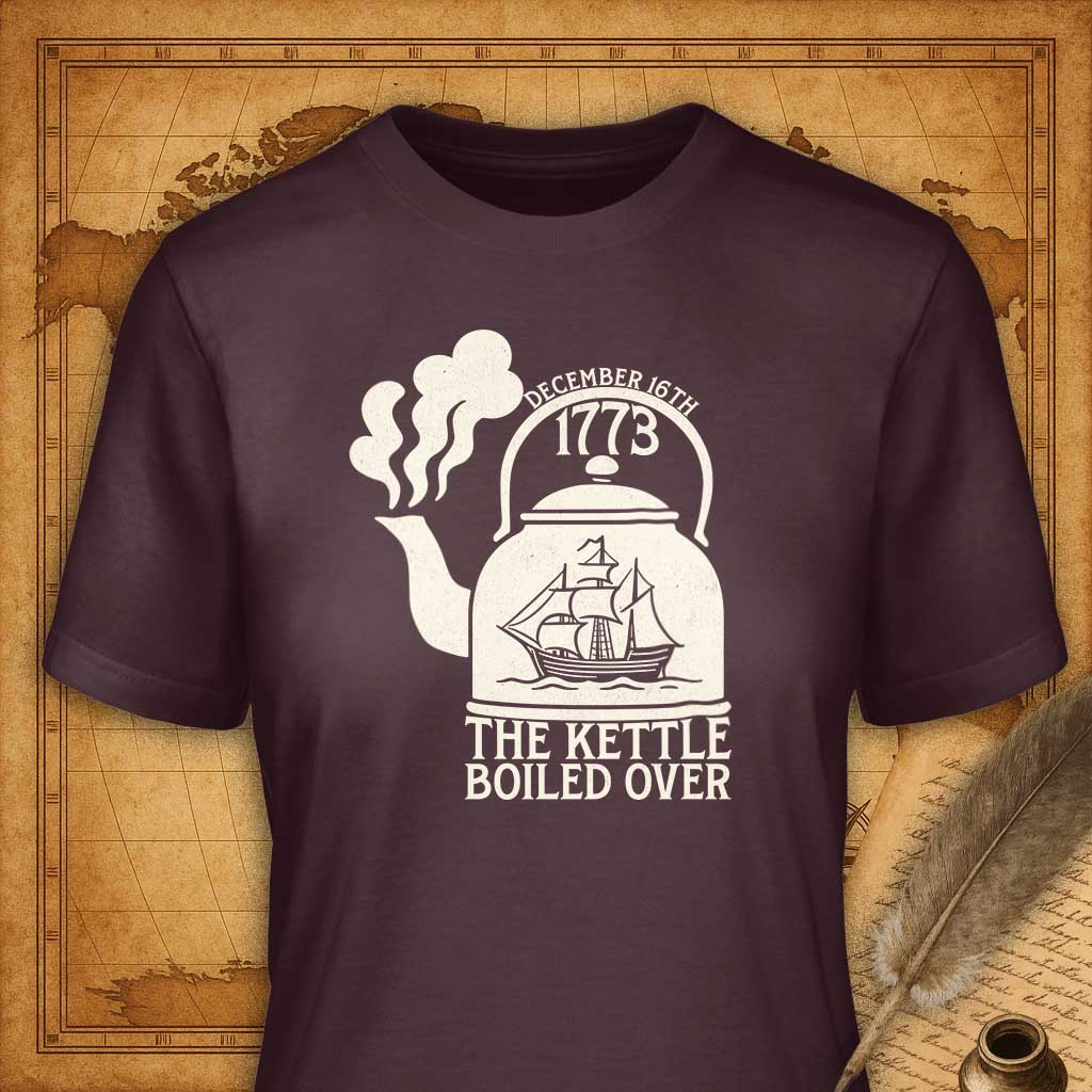The day the kettle boiled over T-Shirt-T-Shirt-My Store-Maroon-S-Ink and Empire