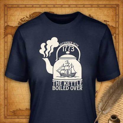 The day the kettle boiled over T-Shirt-T-Shirt-My Store-Navy-S-Ink and Empire