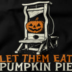 Let them eat pumpkin pie T-Shirt-T-Shirt-My Store-Ink and Empire