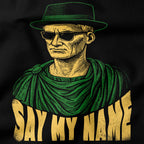 Say my name T-Shirt-T-Shirt-My Store-Ink and Empire