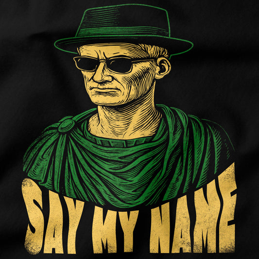 Say my name T-Shirt-T-Shirt-My Store-Ink and Empire