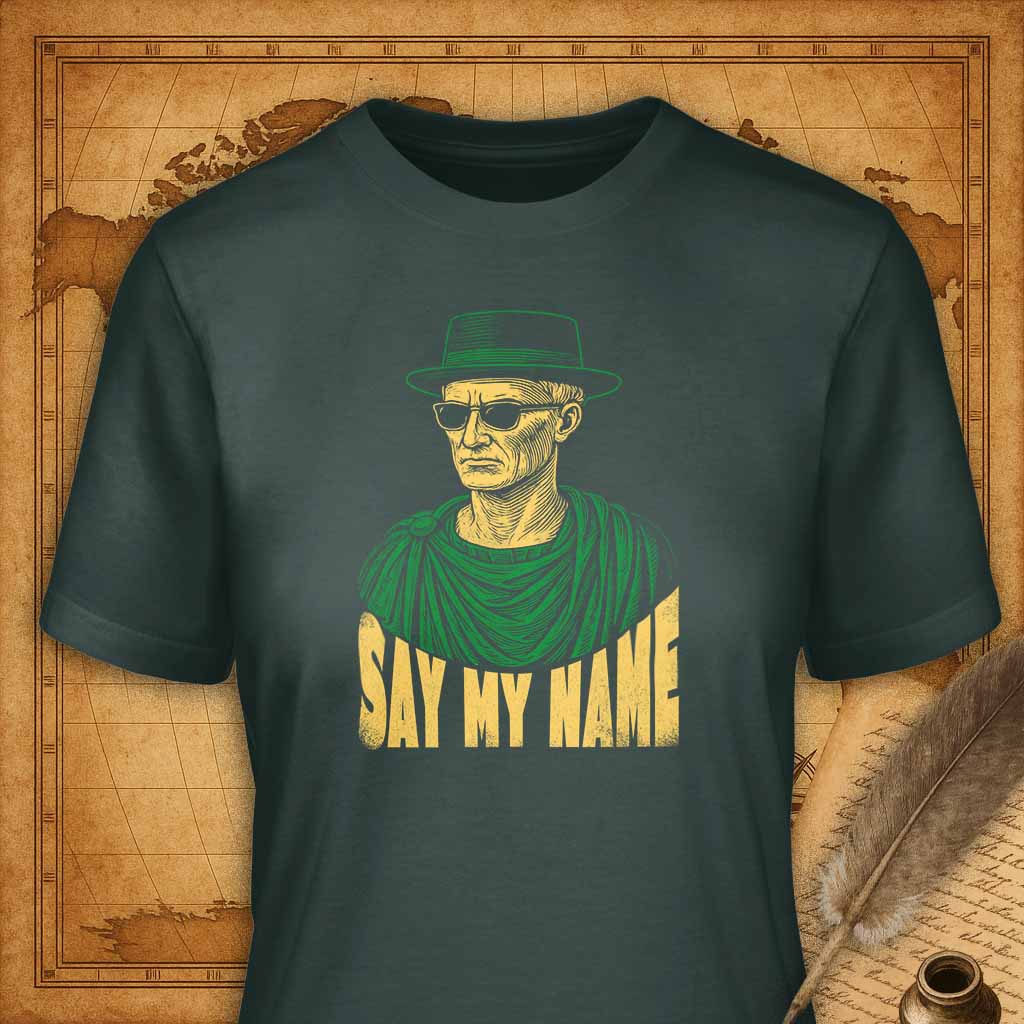 Say my name T-Shirt-T-Shirt-My Store-Forest Green-S-Ink and Empire
