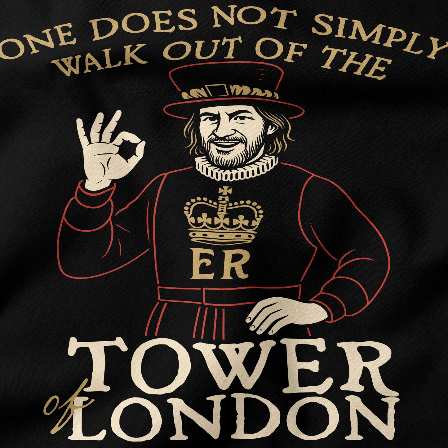 One does not simply walk out of the Tower of London T-Shirt-T-Shirt-My Store-Ink and Empire
