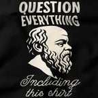 Question Everything T-Shirt-T-Shirt-My Store-Ink and Empire