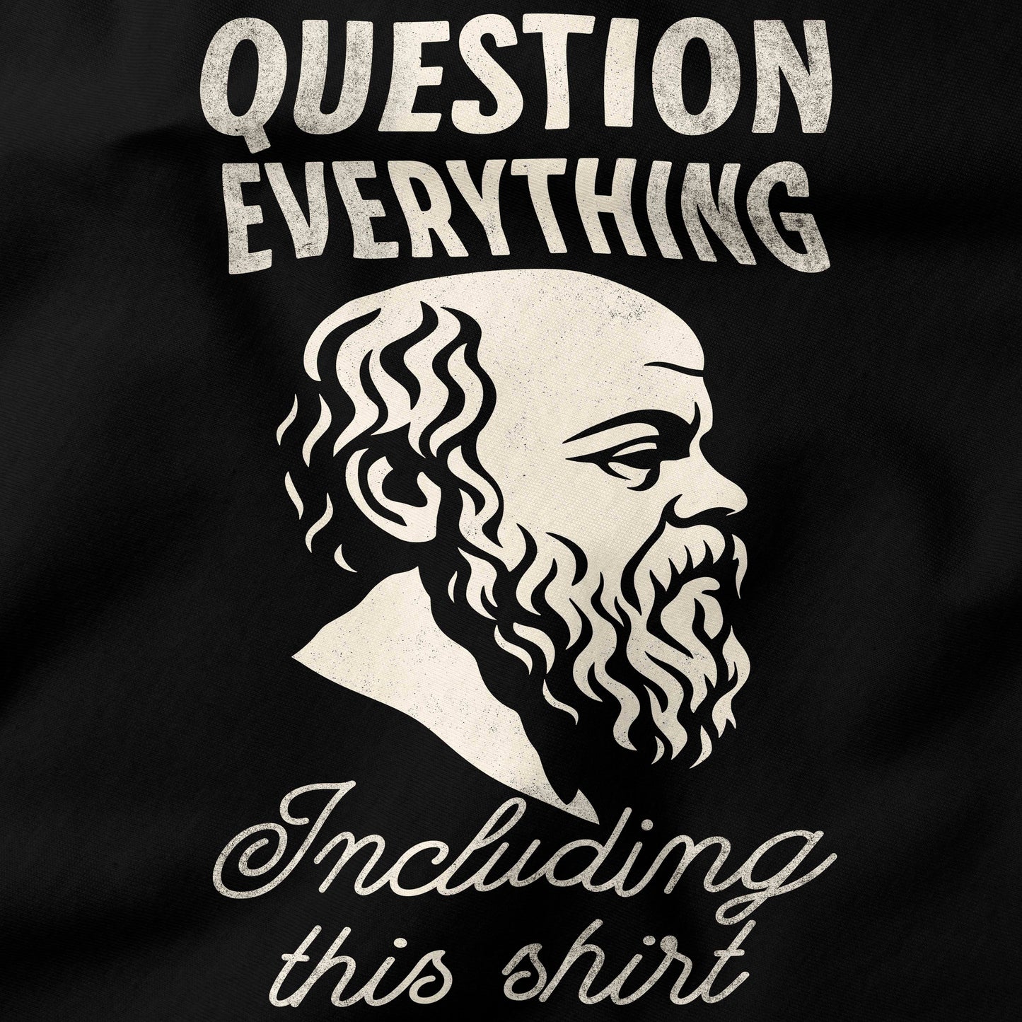 Question Everything T-Shirt-T-Shirt-My Store-Ink and Empire