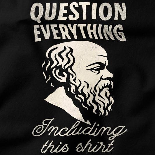 Question Everything T-Shirt-T-Shirt-My Store-Ink and Empire