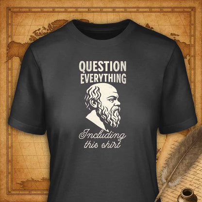 Question Everything T-Shirt-T-Shirt-My Store-Dark Grey-S-Ink and Empire