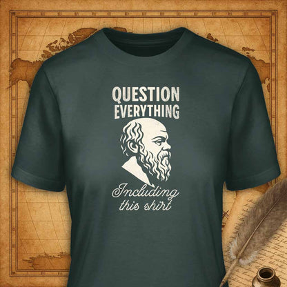 Question Everything T-Shirt-T-Shirt-My Store-Forest Green-S-Ink and Empire