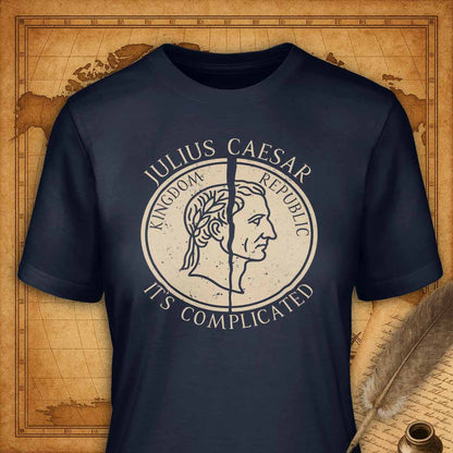 Julius Caesar It's complicated T-Shirt-T-Shirt-My Store-Navy-S-Ink and Empire