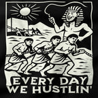 Every Day We Hustlin T-Shirt-T-Shirt-My Store-Ink and Empire