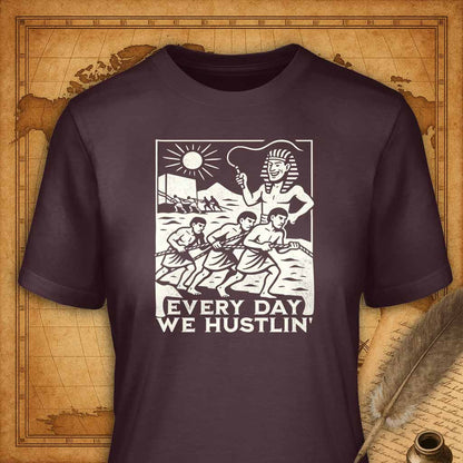 Every Day We Hustlin T-Shirt-T-Shirt-My Store-Maroon-S-Ink and Empire