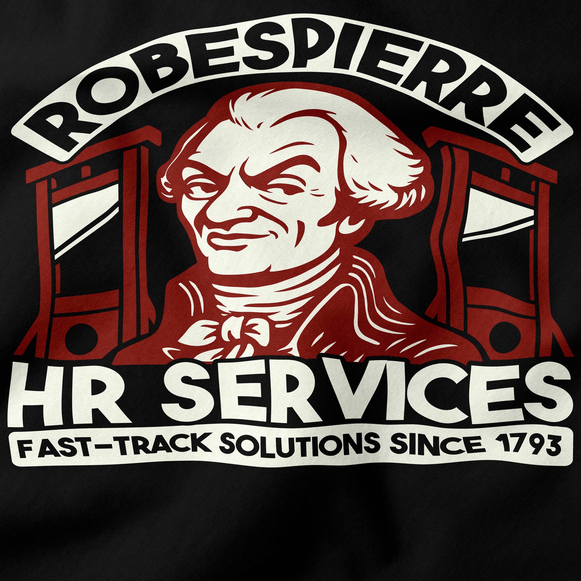 Robespierre HR Services T-Shirt-T-Shirt-My Store-Ink and Empire