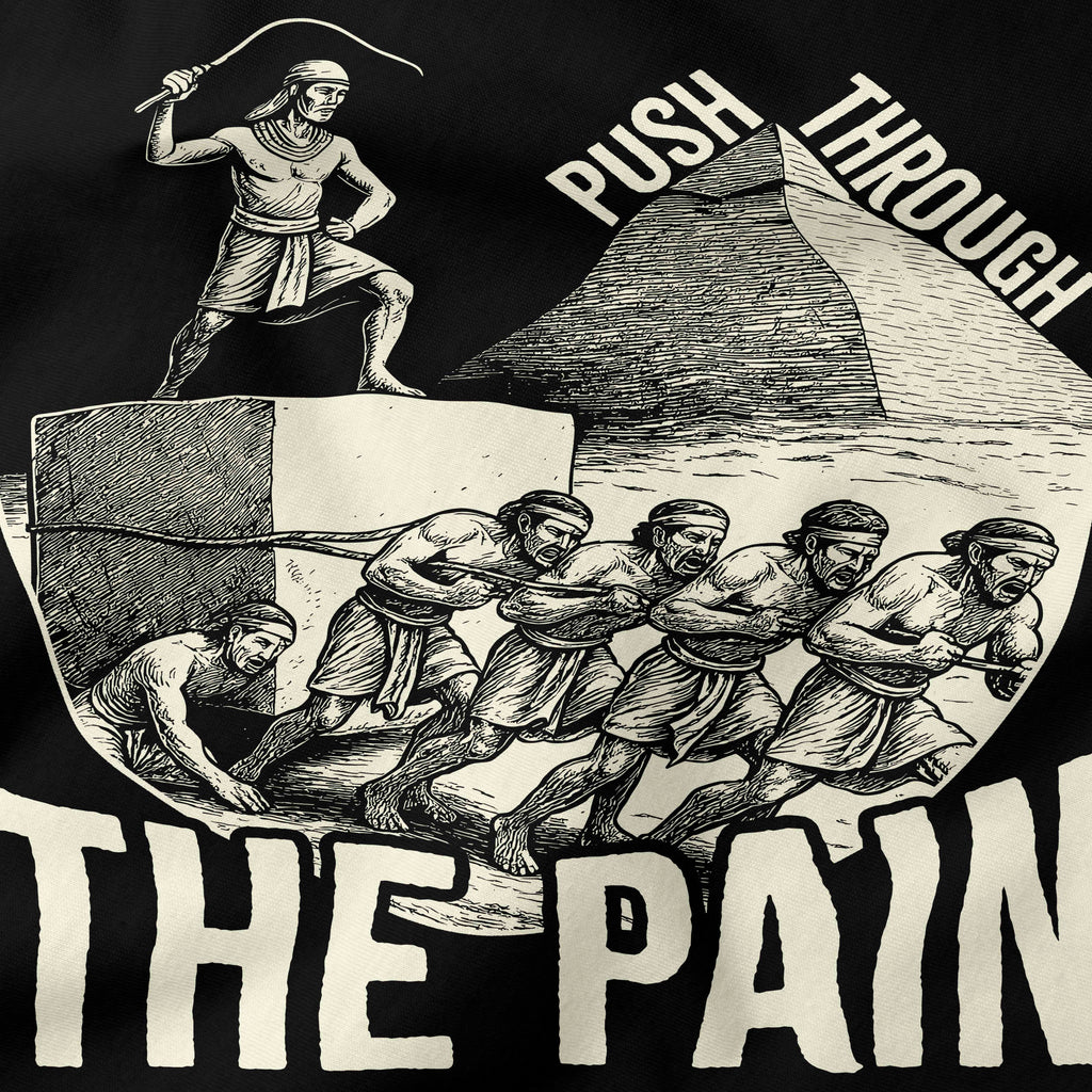 Push Through the Pain T-Shirt