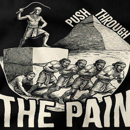 Push Through the Pain T-Shirt