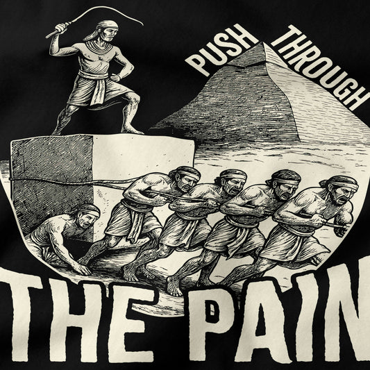 Push Through the Pain T-Shirt