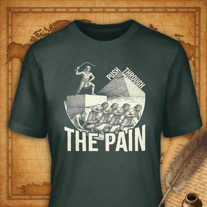 Push Through the Pain T-Shirt