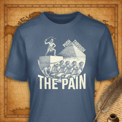 Push Through the Pain T-Shirt