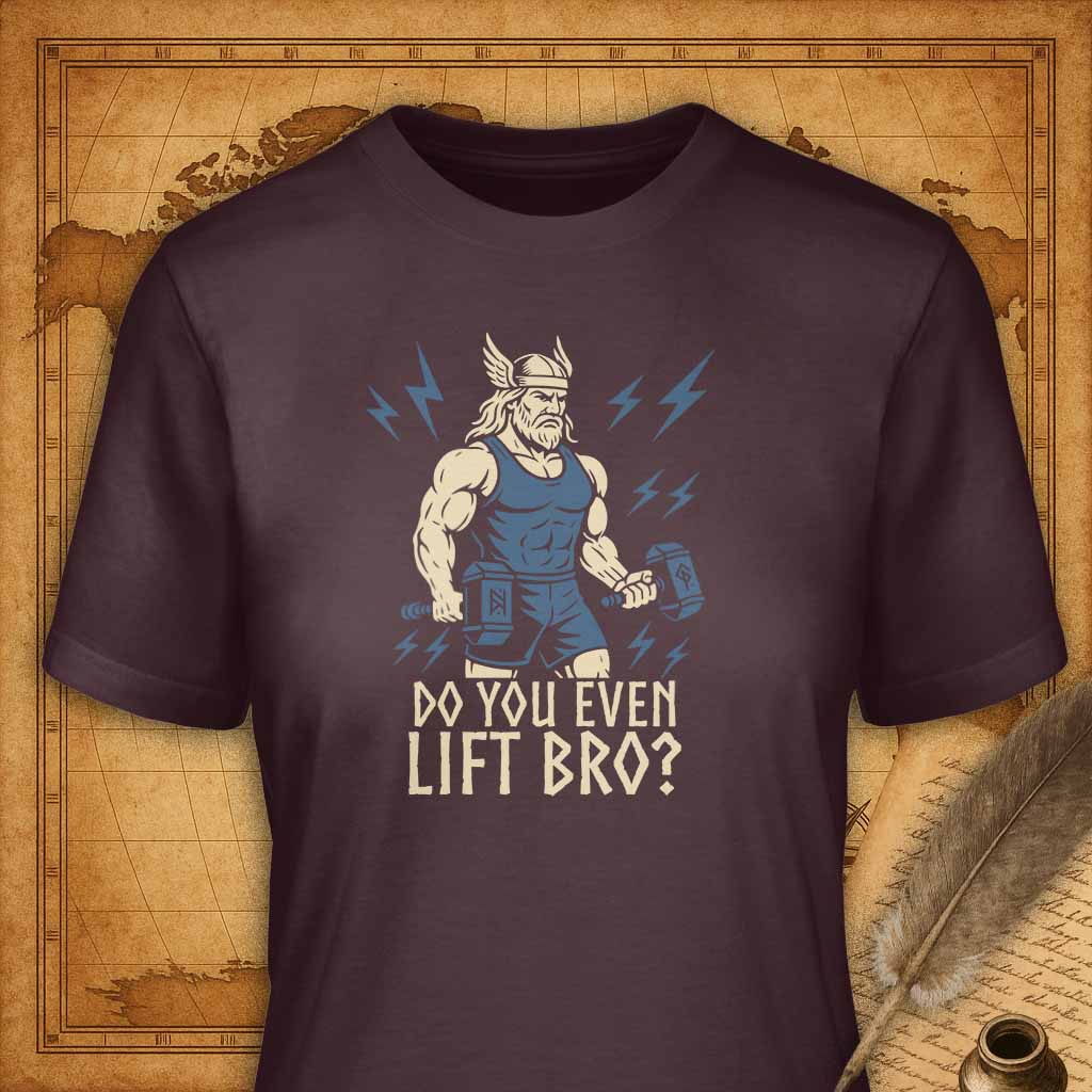 Do You Even Lift Bro Viking T-Shirt