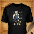 Do You Even Lift Bro Viking T-Shirt