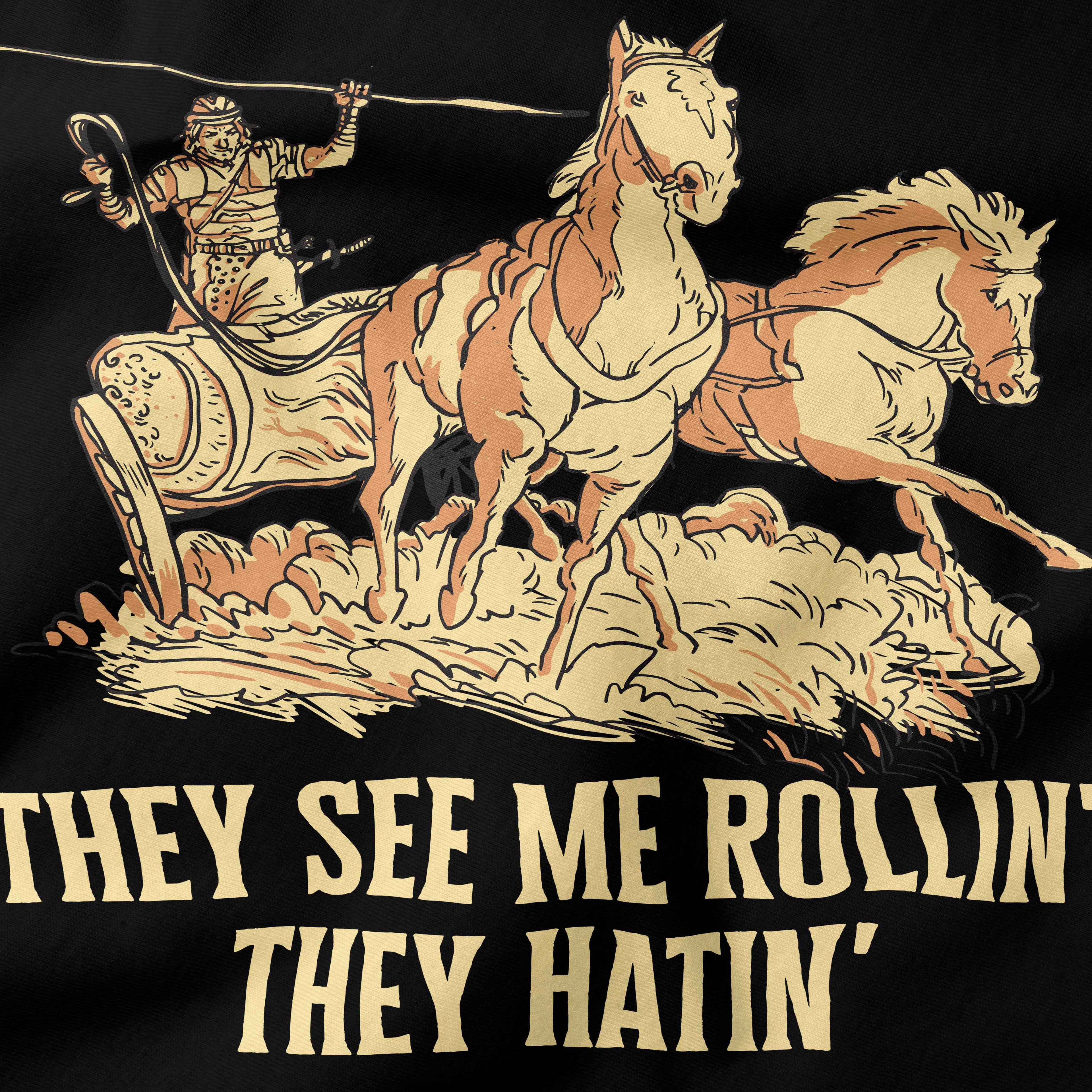 They see me rollin, they hatin' T-Shirt