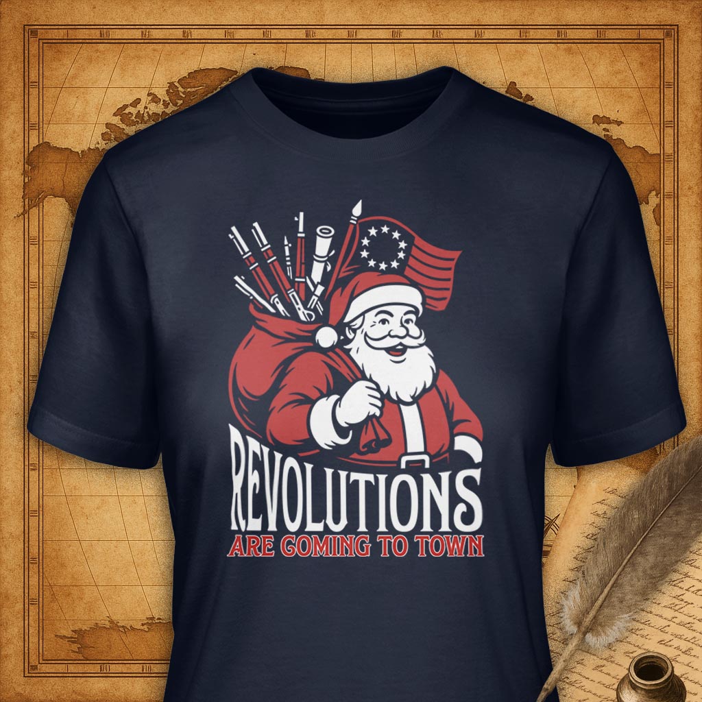 Revolutions are coming to town T-Shirt