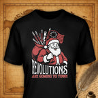 Revolutions are coming to town T-Shirt