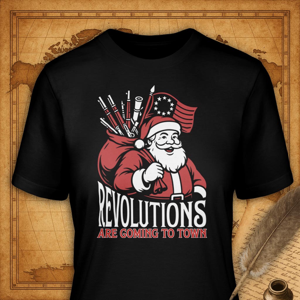 Revolutions are coming to town T-Shirt