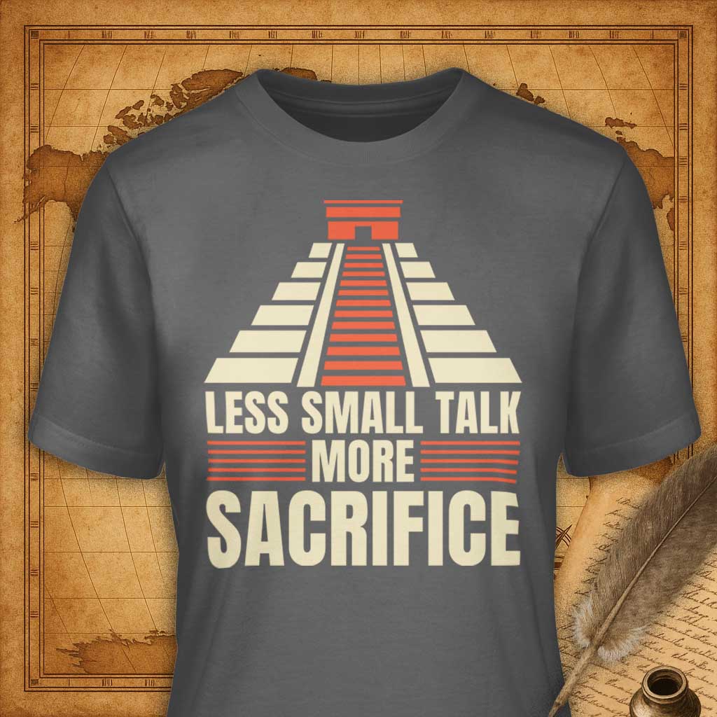 Less Talk More Sacrifice T-Shirt