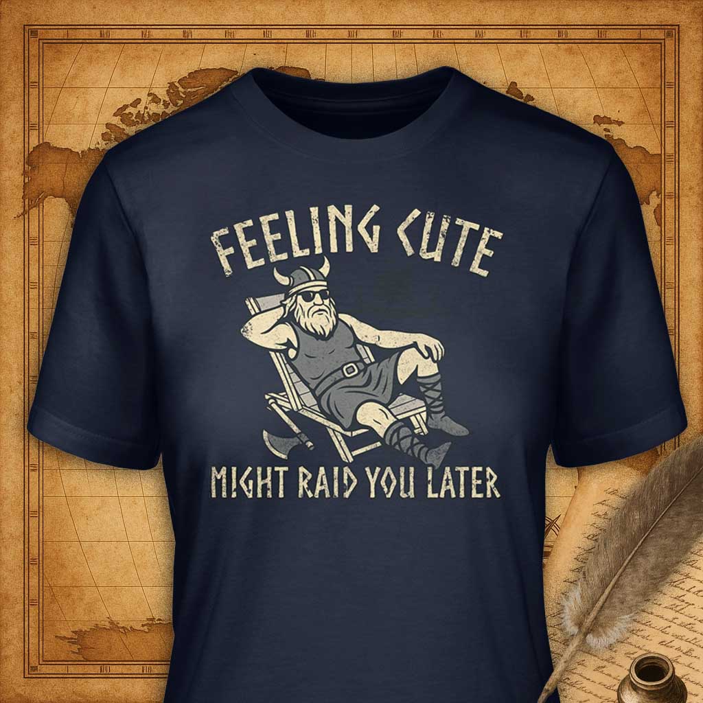Feeling cute might raid you later T-Shirt