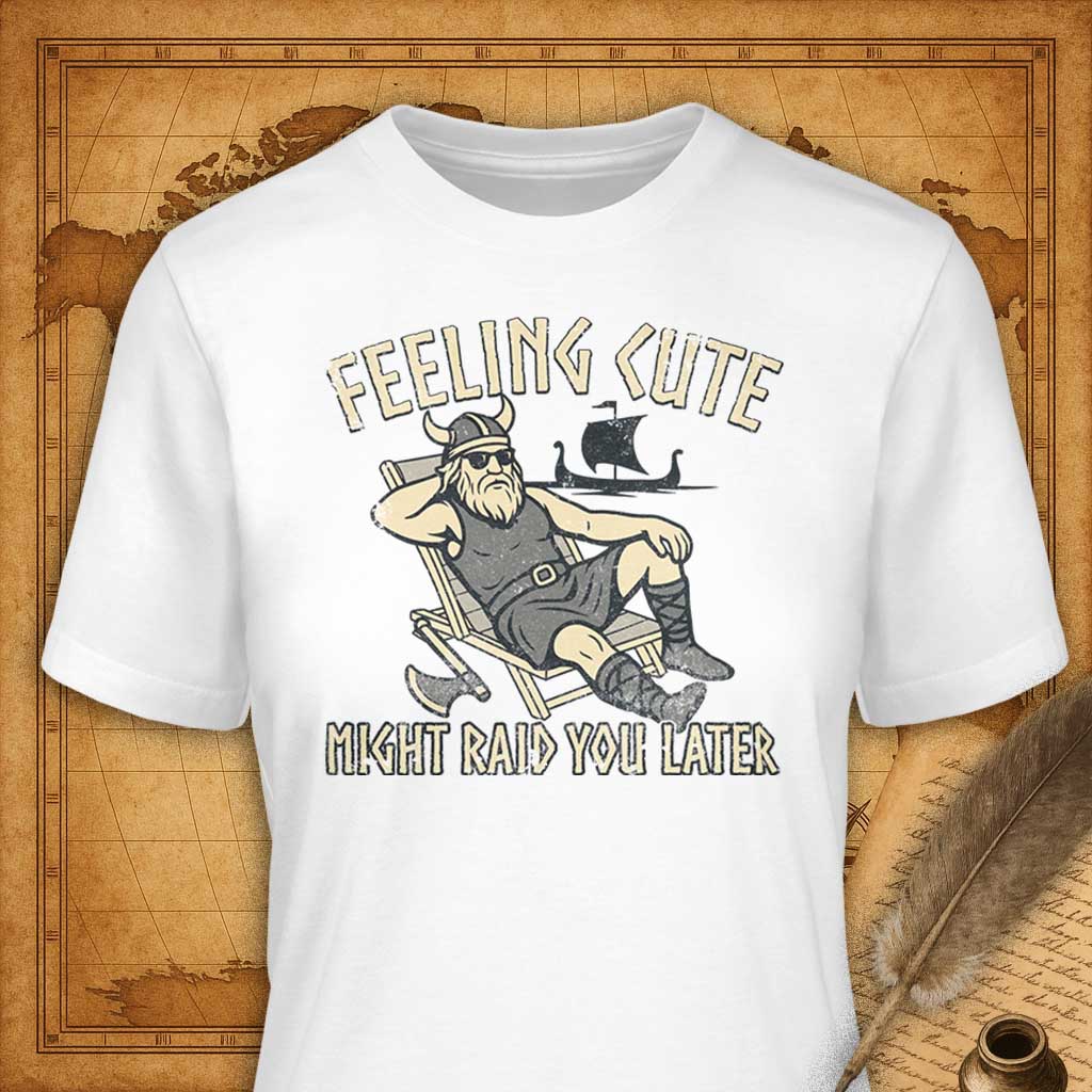 Feeling cute might raid you later T-Shirt
