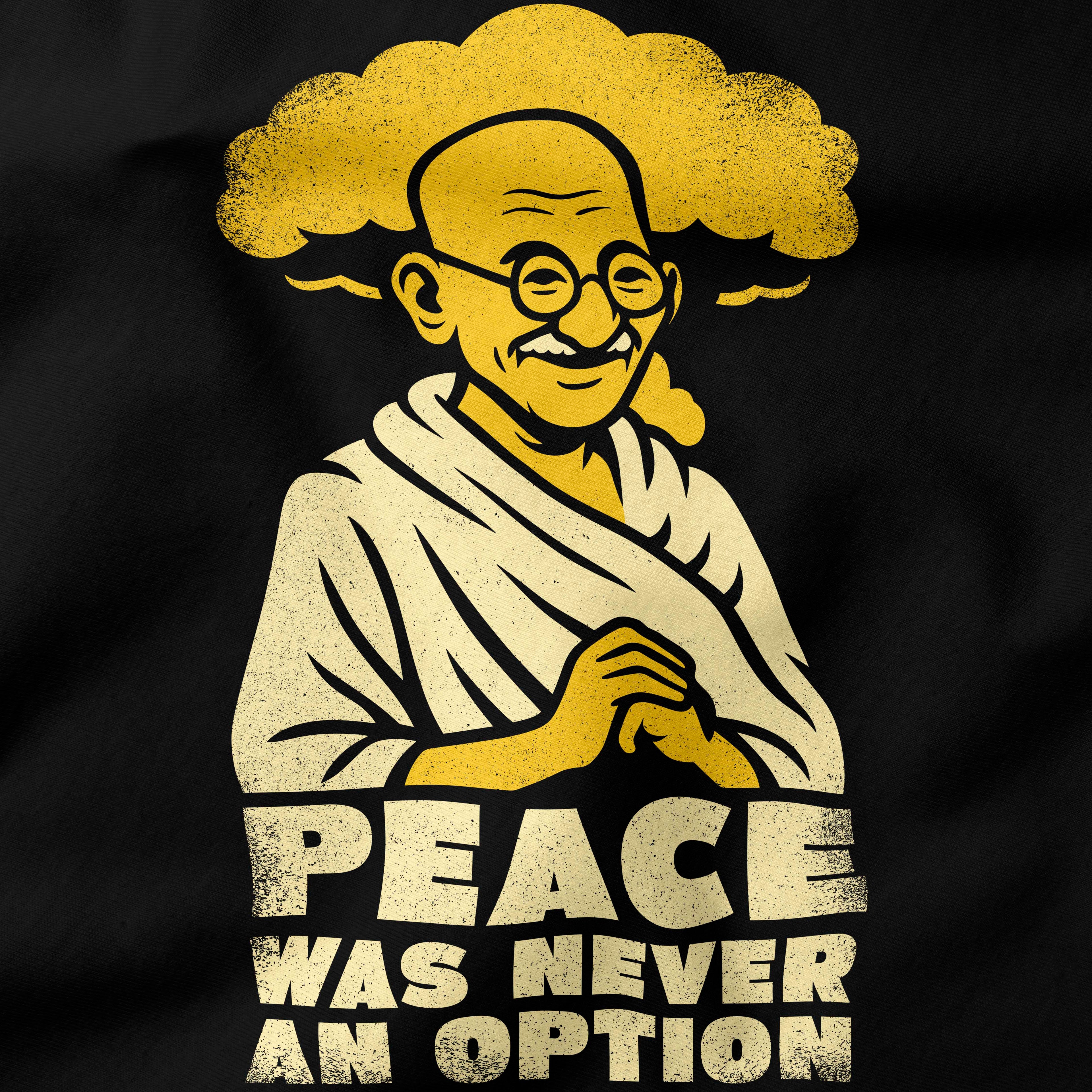 Peace was never an option T-Shirt
