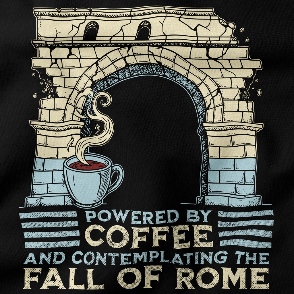 Powered by Coffee & Fall of Rome T-Shirt