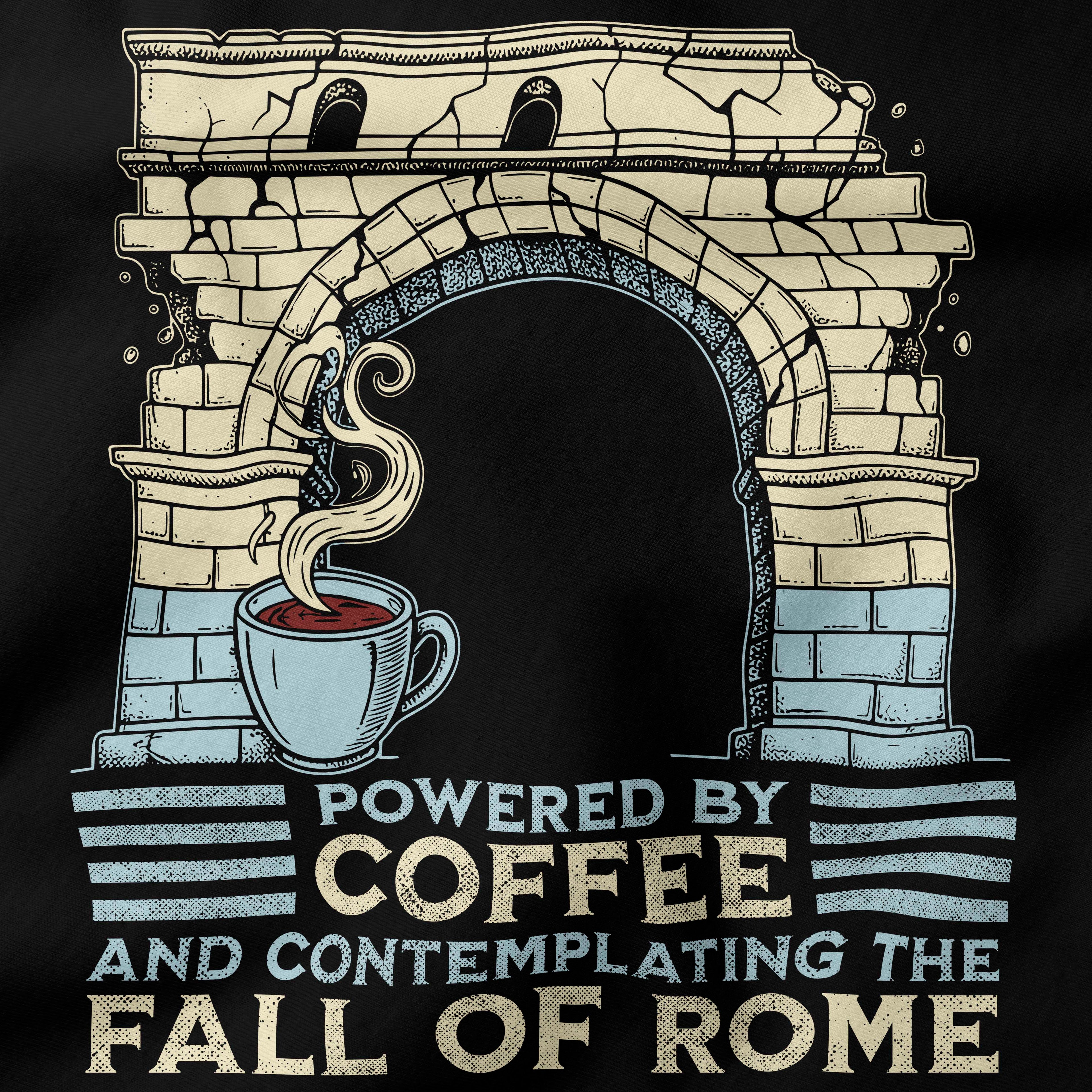 Powered by Coffee & Fall of Rome T-Shirt