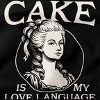 Cake is my love language T-Shirt-T-Shirt-My Store-Ink and Empire
