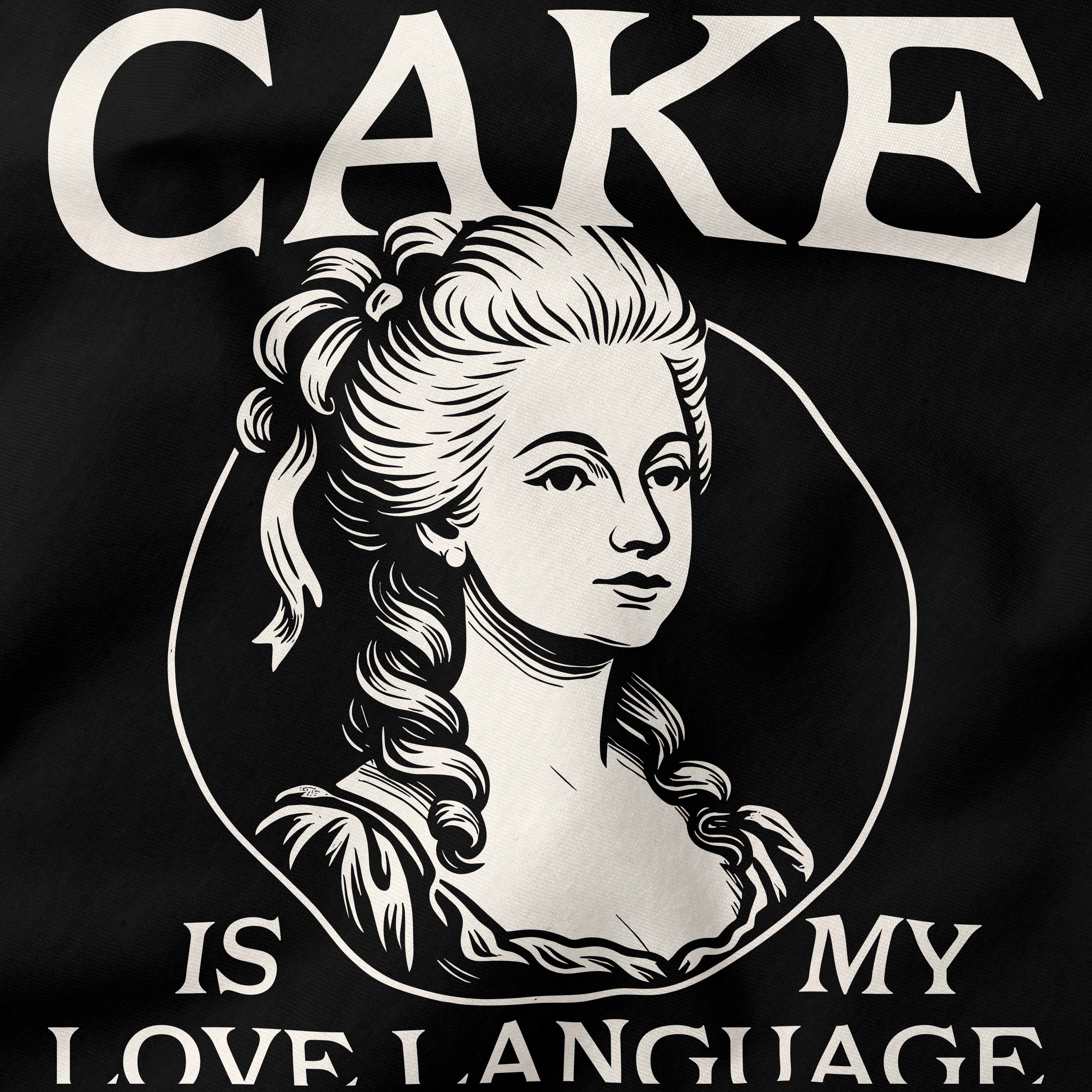 Cake is my love language T-Shirt-T-Shirt-My Store-Ink and Empire