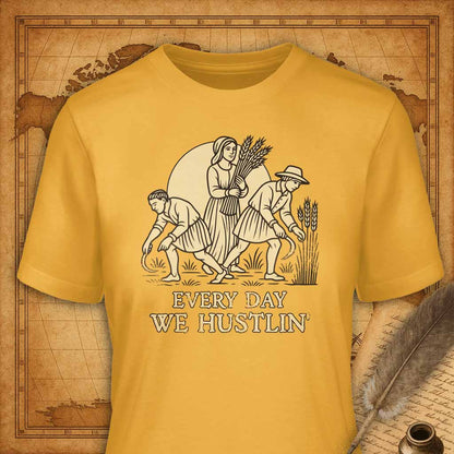 Every day we hustlin' T-Shirt-T-Shirt-My Store-Gold-S-Ink and Empire