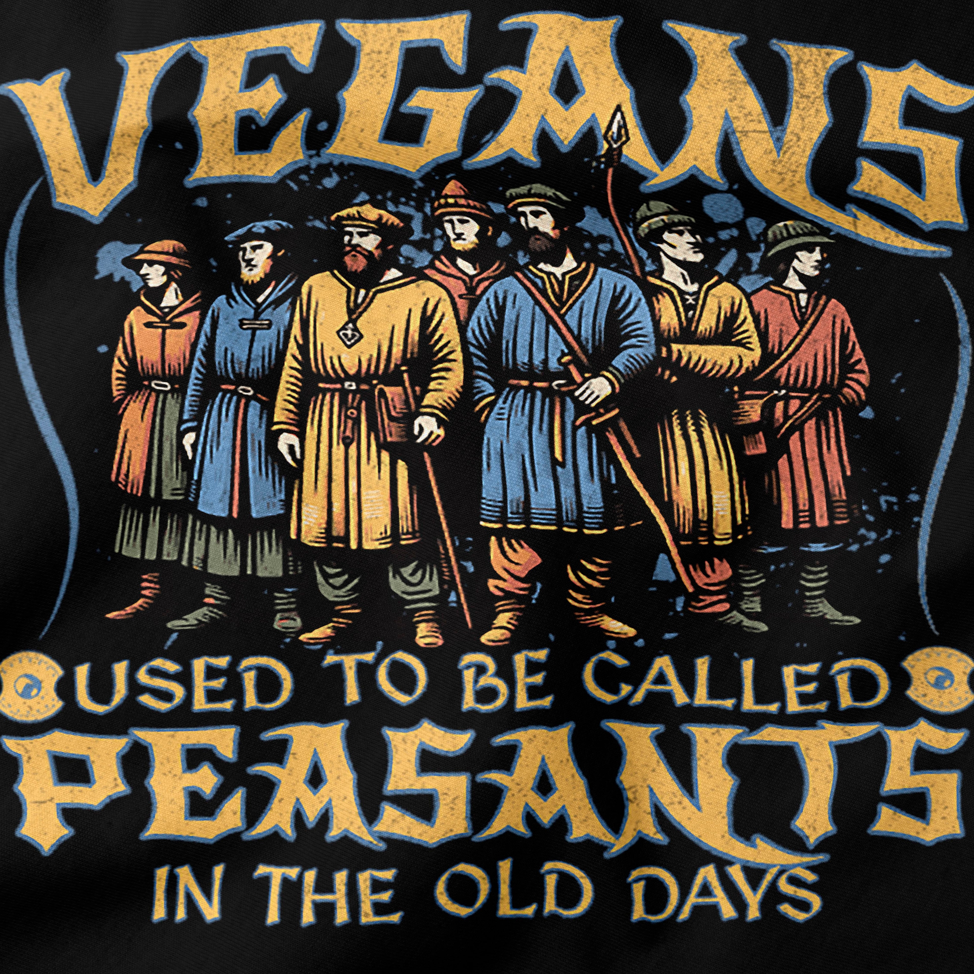 Vegans Used to Be Called Peasants T-Shirt-T-Shirt-My Store-Ink and Empire